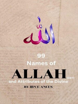 cover image of 99 Names of Allah and Attributes of the Divine